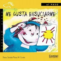 Me Gusta Ensuciarme, De Sarda Rosa. Editorial Combel, Tapa Dura En Español, 2000
