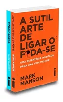 Kit A Sutil Arte De Ligar O Foda-se: Não Aplica, De : Mark Manson. Não Aplica, Vol. Não Aplica. Editorial Intrínseca, Tapa Mole, Edición Não Aplica En Português, 2021