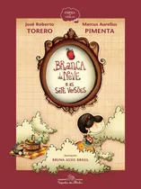 Branca De Neve E As Sete Versões, De Torero, José Roberto. Editora Schwarcz Sa, Capa Mole Em Português, 2016