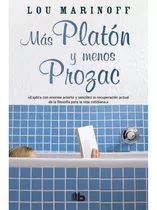 Mas Platon Y Menos Prozac - Lou Marinoff