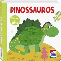 Animais Fofuchos - Toque E Sinta: Dinossauros, De Mammoth World. Happy Books Editora Ltda., Capa Dura Em Português, 2022