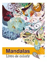 Livro Mandalas - Livro De Colorir - Editora Pé Da Letra [2022]