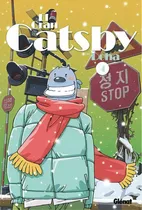 El Gran Catsby 04 (comic), De Doha. Editorial Glenat, Tapa Blanda, Edición 1 En Español