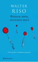 Libro En Físico Pensar Bien, Sentirse Bien Por Walter Riso