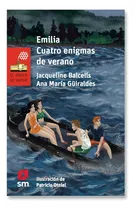 Emilia Cuatro Enigmas De Verano / Balcells Y Guiraldes