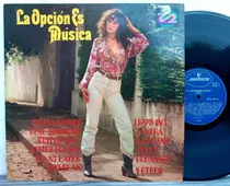 Varios - La Opcion Es Musica - Lp Año 1980 - Funk Disco