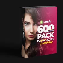 Super Pack - 600 Produtos Femininos Csv - Atualizados 2021