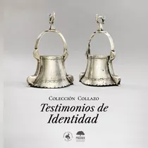 Colección Collazo - Testimonios De Identidad