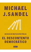 El Descontento Democratico /029, De Michael Sandel., Vol. No Aplica. Editorial Debate, Tapa Blanda En Español, 1900