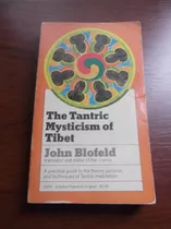 The Tantric Mysticism Of The Tibet John Blofeld En Ingles