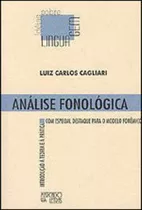 Análise Fonológica: Introdução À Teoria E À Prática Com Especial Destaque Para O Modelo Fonêmico, De Cagliari, Luiz Carlos. Editora Mercado De Letras, Capa Mole Em Português