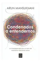 Libro Condenados A Entendernos /239