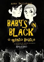 Babys In Black - O Quinto Beatle, De Bellstorf, Arne. Editora Edições Besourobox Ltda, Capa Mole Em Português, 2012