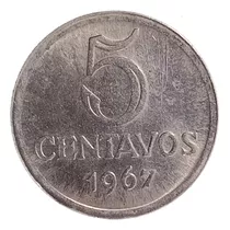 Brasil 5 Centavos 1967 Excelente Km 577.1 Cospel Grueso