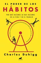 El Poder De Los Hábitos - Charles Duhigg