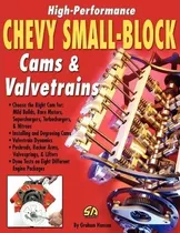 High-performance Chevy Small-block Cams And Valvetrains -...