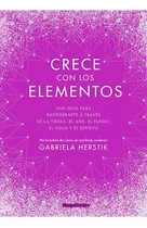 Crece Con Los Elementos - Gabriela Herstik