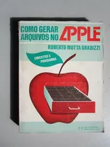 Como Gerar Arquivos No Apple - Roberto Motta Gradizzi