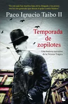 Temporada De Zopilotes, De Taibo Ii, Paco Ignacio. Serie Booket Editorial Booket México, Tapa Blanda En Español, 2019