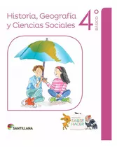 Historia, Geografia Y Ciencias Sociales 4 Saber Hacer, De Vários Autores. Editorial Santillana, Tapa Blanda En Español