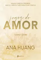 Jogos Do Amor (twisted Games): Volume #2 Da Série Fenômeno Do Tik Tok, De Huang, Ana. Editora Essência, Capa Mole, Edição 1 Em Português, 2023