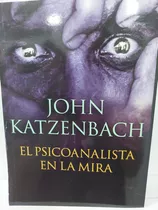 Libro El Psicoanalista En La Mira John Katzenbach