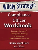 Livro Wildly Strategic Compliance Officer Workbook - Grant-hart, Kristy [2017]
