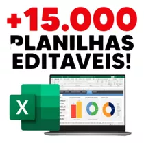 15000 Mil Planilhas Para Excel 100% Editáveis + Super Bônus