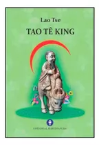 Tao Te King - Lao Tse - Hastinapura