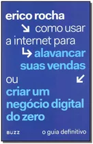 Como Usar A Internet Para Alavancar Suas Vendas..., De Rocha, Erico. Editora Wiser Educação S.a, Capa Mole Em Português, 2017