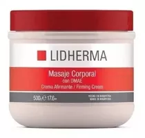 Crema Tensora Y Afirmante Corporal Con Dmae X 500 Lidherma Tipo De Envase Pote Tipos De Piel Todo Tipo