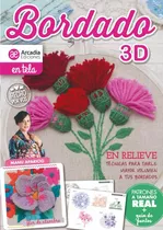 Revista Bordado 3d En Relieve - Arcadia Ediciones 