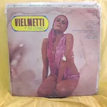 Vinilo Vielmetti Y Su Combo O C3