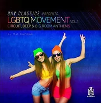 Cd Gay Classics Presents Lgbtq Movement Vol. 1 (circuit,...