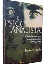 El Psicoanalista John Katzenbach Autor Historia Del Loco