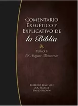 Comentario Exegético Explicativo De La Biblia Mundo Hispano