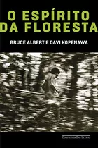 Libro Espirito Da Floresta O De Albert Bruce Cia Das Letras