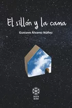 El Sillón Y La Imagen - Gustavo Alvarez Núñez