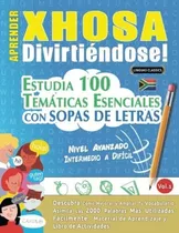 Livro: Aprenda Xhosa Enquanto Se Diverte! - Nível Avançado: