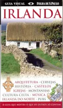 Irlanda - Guia Visual, De Dorling Kindersley. Editora Distribuidora Polivalente Books Ltda, Capa Mole Em Português, 2017