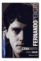 Fernando Peixoto - Em Cena Aberta, De Balbi, Marilia. Editora Imprensa Oficial Em Português