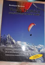 Vuelo Térmico. Para Pilotos De Parapente Y Ala-delta Martens