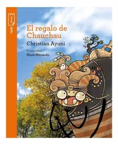 El De Chauchau - Christian Ayuni (norma Editorial.)