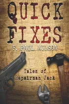 Libro:  Quick Fixes: Tales Of Repairman Jack