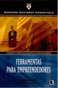 Livro Administração Ferramentas Para Empreendedores Ferramentas E Técnicas Para Desenvolver E Expandir Seus Negócios De Richard Luecke Pela Record (2007)