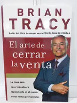 Libro El Arte De Cerrar La Venta Brian Tracy