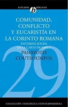Libro: Comunidad, Conflicto Y Eucaristía En La Corinto De La