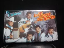 Los Tigres Del Norte - El Ejemplo (casete Original)