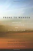 Libro Prone To Wander: Prayers Of Confession And Celebrati