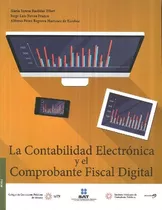 Libro La Contabilidad Electrónica Y El Comprobante Fiscal Di